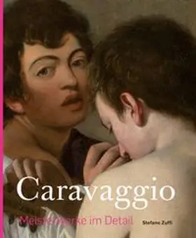 Zuffi |  Caravaggio –&nbsp;Meisterwerke im Detail | Buch |  Sack Fachmedien
