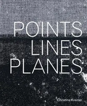 Kratz / Tewordt / Butz |  Christina Kramer – Points, Lines, Planes | Buch |  Sack Fachmedien