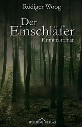 Woog |  Der Einschläfer | Buch |  Sack Fachmedien
