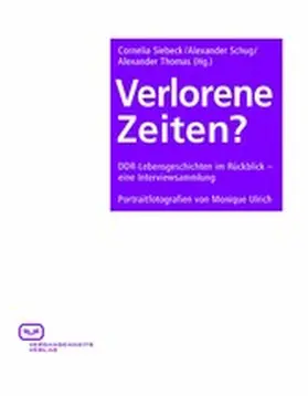 Schug / Siebeck / Thomas |  Verlorene Zeiten? | eBook | Sack Fachmedien