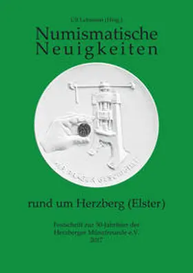 Lehmann |  Numismatische Neuigkeiten rund um Herzberg (Elster) | Buch |  Sack Fachmedien