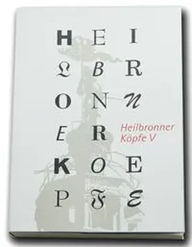 Schrenk |  Heilbronner Köpfe V | Buch |  Sack Fachmedien
