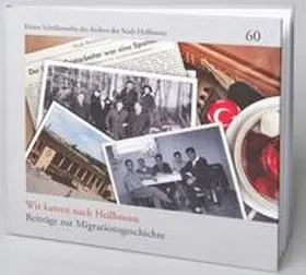 Keicher / Kolb / Schlör |  Wir kamen nach Heilbronn | Buch |  Sack Fachmedien