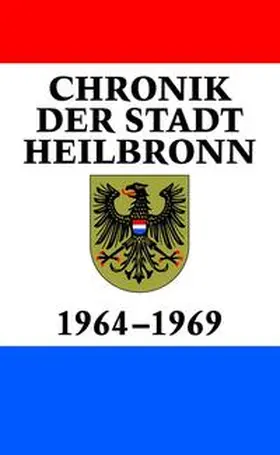 Föll / Schrenk |  Chronik der Stadt Heilbronn / Chronik der Stadt Heilbronn Band IX | Buch |  Sack Fachmedien