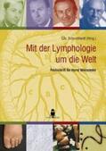 Schuchhardt |  Mit der Lymphologie um die Welt | Buch |  Sack Fachmedien