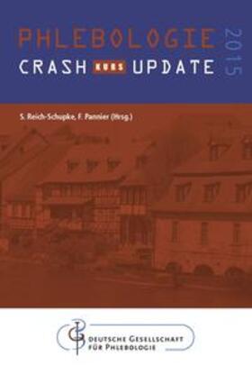 Pannier / Reich-Schupke |  Crash-Kurs/Update Phlebologie 2015 | Buch |  Sack Fachmedien