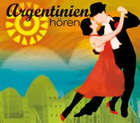 Hinz |  Argentinien hören | Sonstiges |  Sack Fachmedien