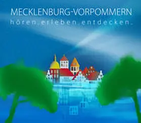 Hesse |  Mecklenburg-Vorpommern - hören.erleben.entdecken | Sonstiges |  Sack Fachmedien