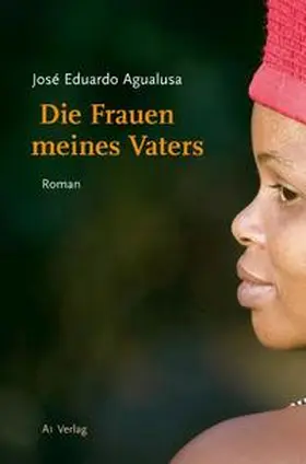Agualusa |  Die Frauen meines Vaters | Buch |  Sack Fachmedien