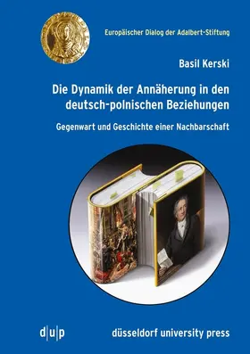 Kerski |  Die Dynamik der Annäherung in den deutsch-polnischen Beziehungen | Buch |  Sack Fachmedien