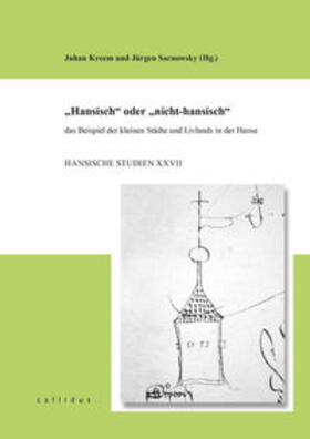Hansischer Geschichtsverein e.V. / Kreem / Sarnowsky |  "Hansisch" oder "nicht-hansisch" | Buch |  Sack Fachmedien