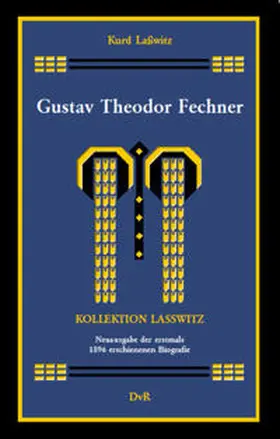 Lasswitz / Reeken |  Gustav Theodor Fechner | Buch |  Sack Fachmedien