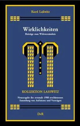 Lasswitz / Reeken |  Wirklichkeiten : Beiträge zum Weltverständnis | Buch |  Sack Fachmedien