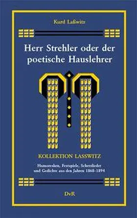 Lasswitz / Reeken |  Herr Strehler oder der poetische Hauslehrer | Buch |  Sack Fachmedien