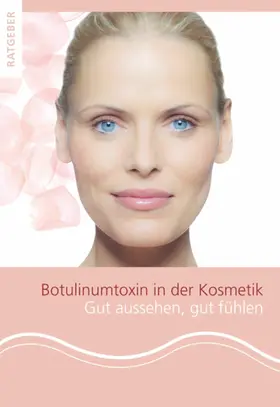Sattler / Kolster |  Patientenratgeber Botulinumtoxin in der Kosmetik | eBook | Sack Fachmedien