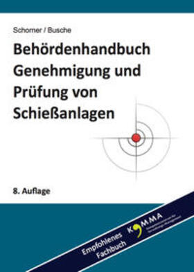 Schorner / Busche | Busche, A: Behördenhandbuch Genehmigung und Prüfung von Schi | Buch | 978-3-940723-06-2 | sack.de