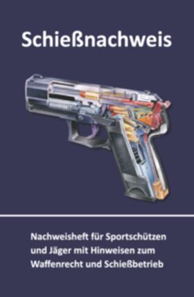 Busche | Schießnachweis | Buch | 978-3-940723-23-9 | sack.de
