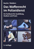 Busche / Weddern |  Das Waffenrecht im Polizeidienst | Buch |  Sack Fachmedien