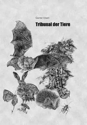 Ebert |  Tribunal der Tiere | Buch |  Sack Fachmedien