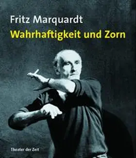 Laages / Behrens |  Fritz Marquardt - Wahrhaftigkeit und Zorn | Buch |  Sack Fachmedien