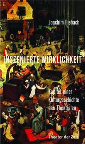 Fiebach |  Inszenierte Wirklichkeit | Buch |  Sack Fachmedien