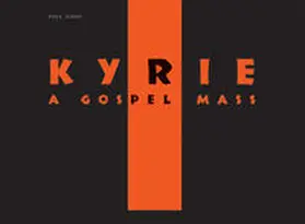 Zebe |  Kyrie - A Gospel Mass | Buch |  Sack Fachmedien