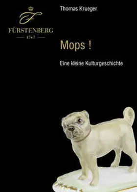 Krueger |  Mops! - Eine kleine Kulturgeschichte | Buch |  Sack Fachmedien