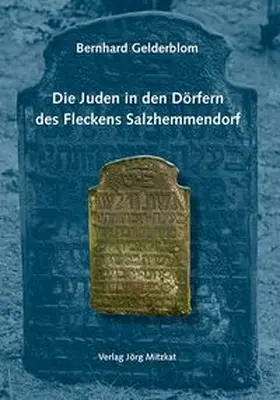 Gelderblom |  Die Juden in den Dörfern des Fleckens Salzhemmendorf | Buch |  Sack Fachmedien
