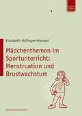 Höfinger-Hampel |  Mädchenthemen im Sportunterricht | Buch |  Sack Fachmedien