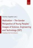 Sagebiel |  Motivation – The Gender Perspective of Young People''s Images of Science, Engineering and Technology (SET) | Buch |  Sack Fachmedien