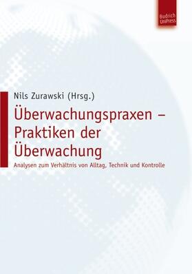 Zurawski | Überwachungspraxen – Praktiken der Überwachung | Buch | 978-3-940755-84-1 | sack.de