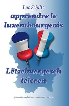 Schiltz |  apprendre le luxembourgeois / Lëtzebuergesch léieren | Buch |  Sack Fachmedien