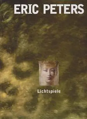  Eric Peters Lichtspiele | Buch |  Sack Fachmedien