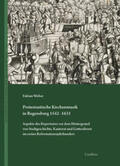 Weber |  Protestantische Kirchenmusik in Regensburg 1542-1631 | Buch |  Sack Fachmedien