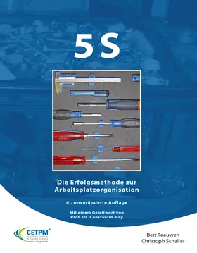 Teeuwen / Schaller |  5S - Die Erfolgsmethode zur Arbeitsplatzorganisation | eBook | Sack Fachmedien
