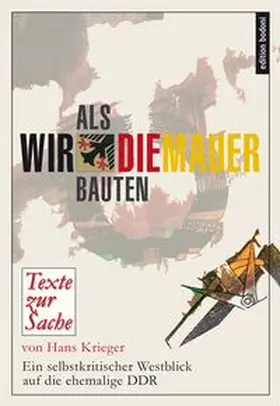 Krieger |  Als wir die Mauer bauten | Buch |  Sack Fachmedien