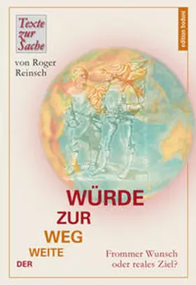 Reinsch |  Der weite Weg zur Würde | Buch |  Sack Fachmedien