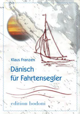 Franzen |  Dänisch für Fahrtensegler | Buch |  Sack Fachmedien