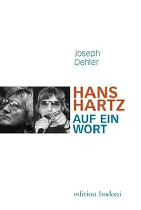 Dehler |  Hans Hartz - Auf ein Wort | Buch |  Sack Fachmedien