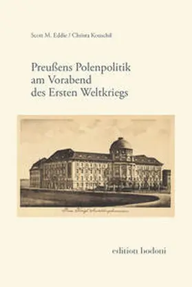 Kouschil / Eddie |  Preußens Polenpolitik am Vorabend des Ersten Weltkriegs | Buch |  Sack Fachmedien