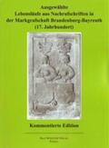 Knothe / Schuster |  Ausgewählte Lebensläufe aus Nachrufschriften in der Markgrafschaft Brandenburg-Bayreuth (17. Jahrhundert) | Buch |  Sack Fachmedien
