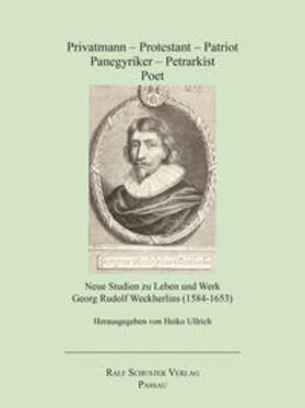 Ullrich | Privatmann – Protestant – Patriot – Panegyriker – Petrarkist – Poet | Buch | 978-3-940784-39-1 | sack.de
