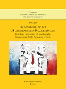 Ley |  Fiktionalisierung der US-amerikanischen Präsidentschaft | Buch |  Sack Fachmedien