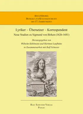 Kühlmann / Laufhütte / Schuster |  Lyriker – Übersetzer – Korrespondent | Buch |  Sack Fachmedien