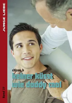 citizen_b |  keiner küsst wie daddy cool | Buch |  Sack Fachmedien