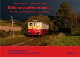 Petrak / Piephans |  Böhmerwaldveteranen | Buch |  Sack Fachmedien