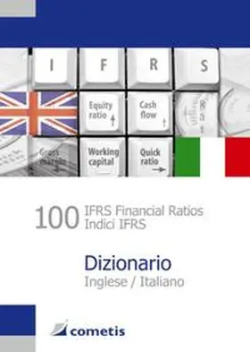Wiehle / Diegelmann / Deter |  100 IFRS Financial Ratios Dictionary - Englisch/Italienisch - Inglese/Italiano | Buch |  Sack Fachmedien