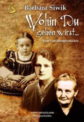 Siwik |  Wohin du gehen wirst | Buch |  Sack Fachmedien