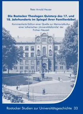 Heuser |  Die Rostocker Theologen Quistorp des 17. und 18. Jahrhunderts im Spiegel ihrer Familienbibel | Buch |  Sack Fachmedien