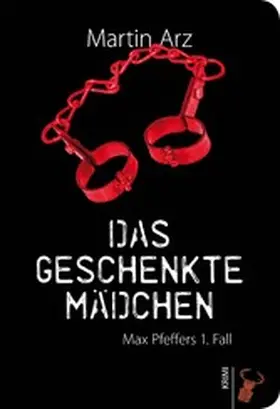 Arz |  Das geschenkte Mädchen | eBook | Sack Fachmedien